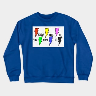 POWER RANGERS "YOU KNOW WHAT TIME IT IS" Crewneck Sweatshirt